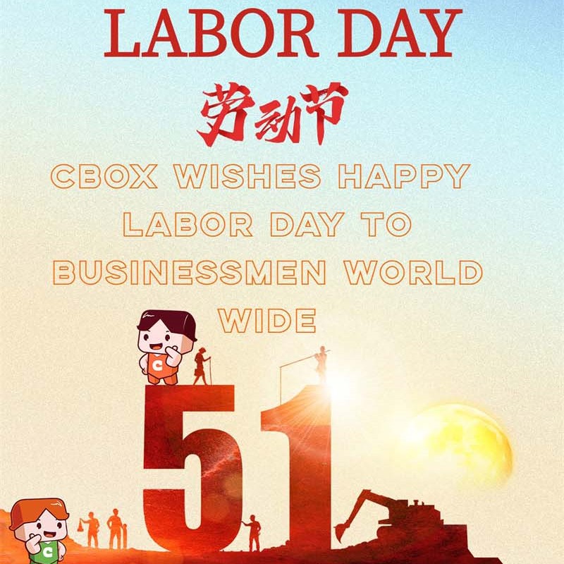 CBOX تهنئ رجال الأعمال في جميع أنحاء العالم بعيد العمال